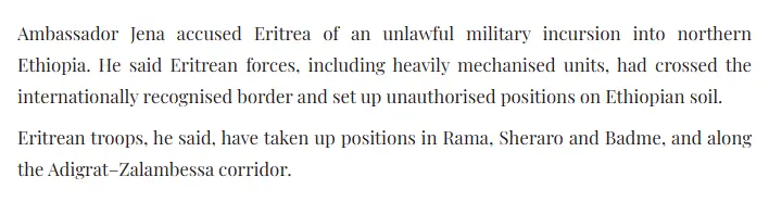 Two paragraphs from News of Bahrain, 13 October 2026: Ambassador Jena says Eritrean forces crossed the internationally recognised border and set up positions on Ethiopian soil, and that Eritrean troops have taken up positions in Rama, Sheraro and Badme, and along the Adigrat–Zalambessa corridor.